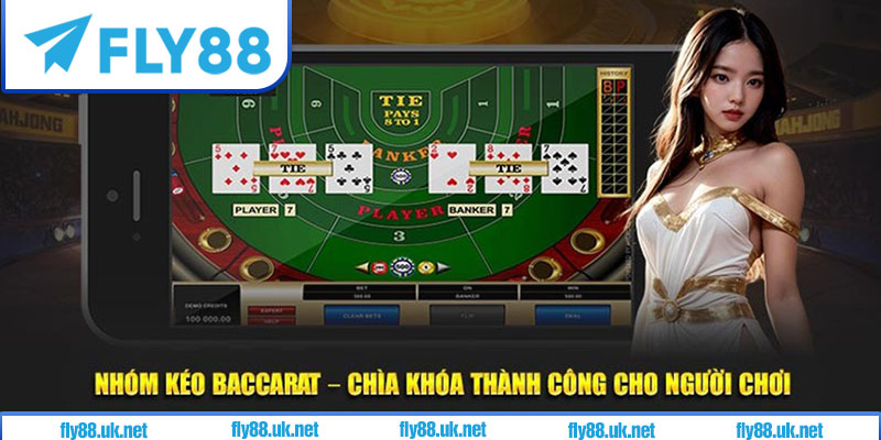 Kinh nghiệm tham gia nhóm kéo baccarat